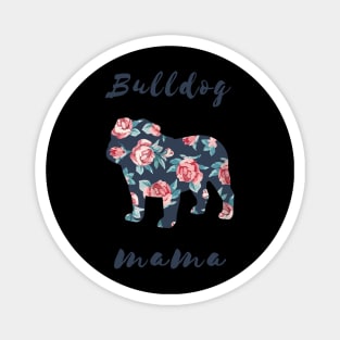 Bulldog Mama Floral Magnet